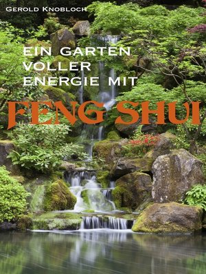 cover image of Ein Garten voller Energie mit Feng Shui
